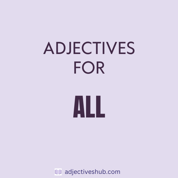 Adjectives for All