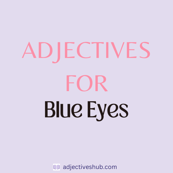 Adjectives for Blue Eyes