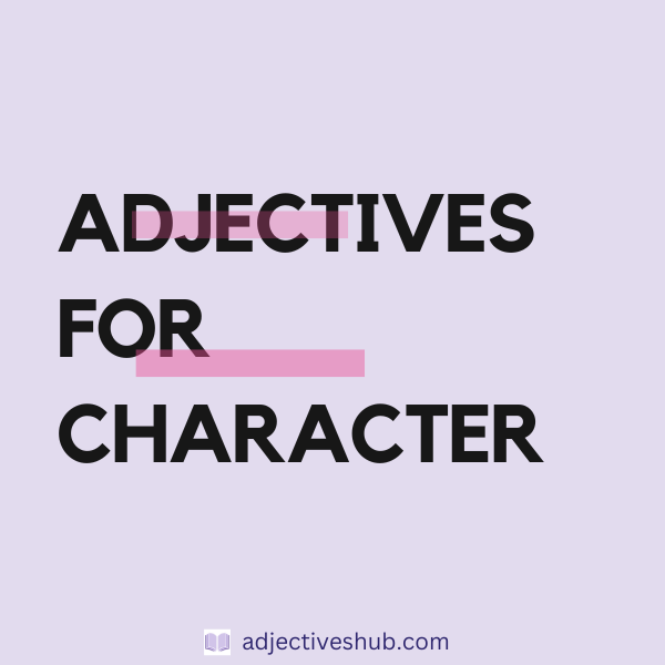 Adjectives for Character