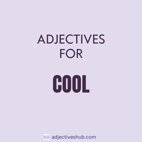 Adjectives for Cool