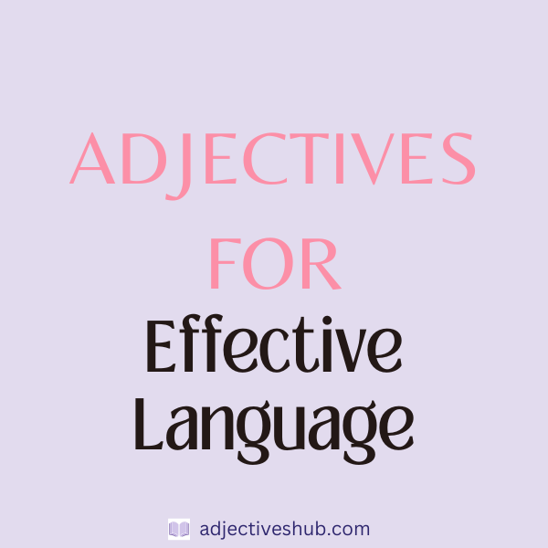 Adjectives for Effective Language
