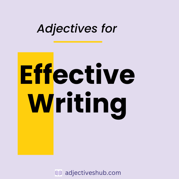 Adjectives for Effective Writing