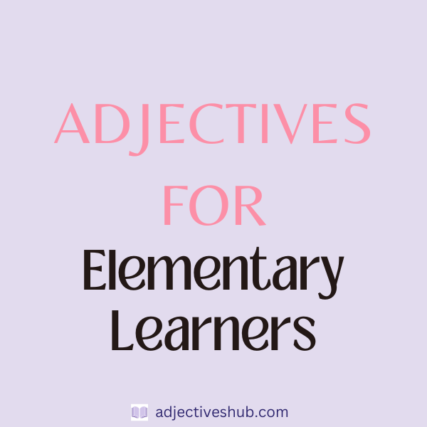Adjectives for Elementary Learners