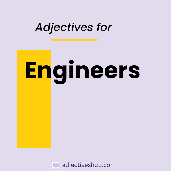 Adjectives for Engineers