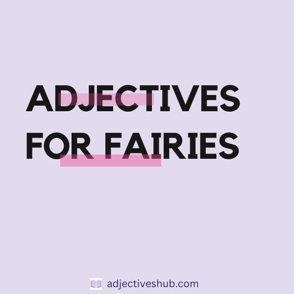 Adjectives for Fairies