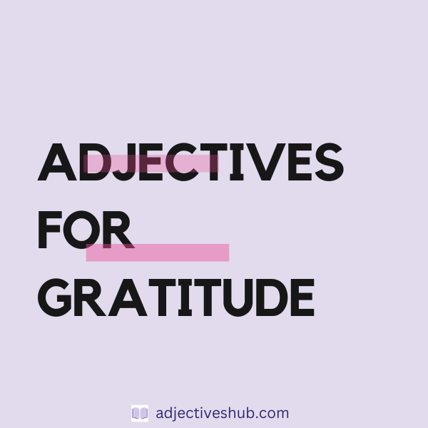 Adjectives for Gratitude