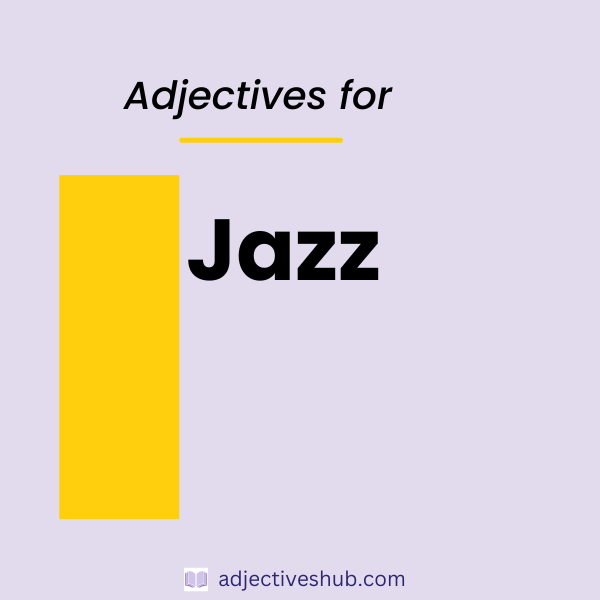 Adjectives for Jazz