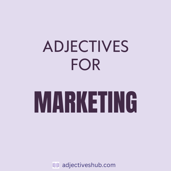 Adjectives for Marketing