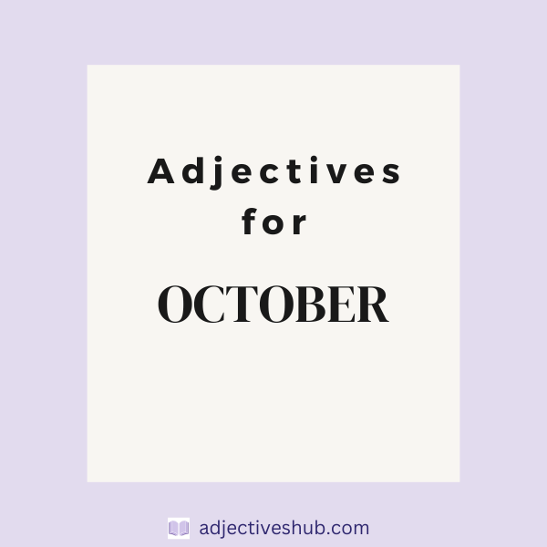 Adjectives for October