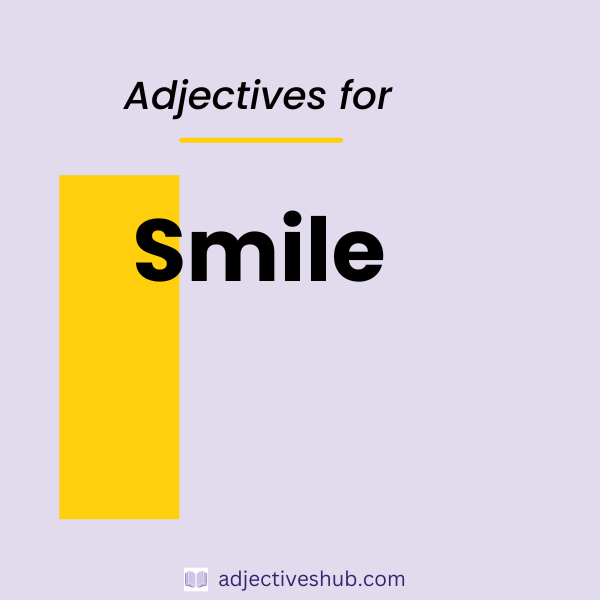 Adjectives for Smile