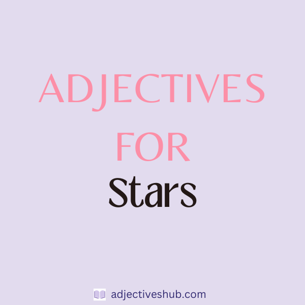 Adjectives for Stars
