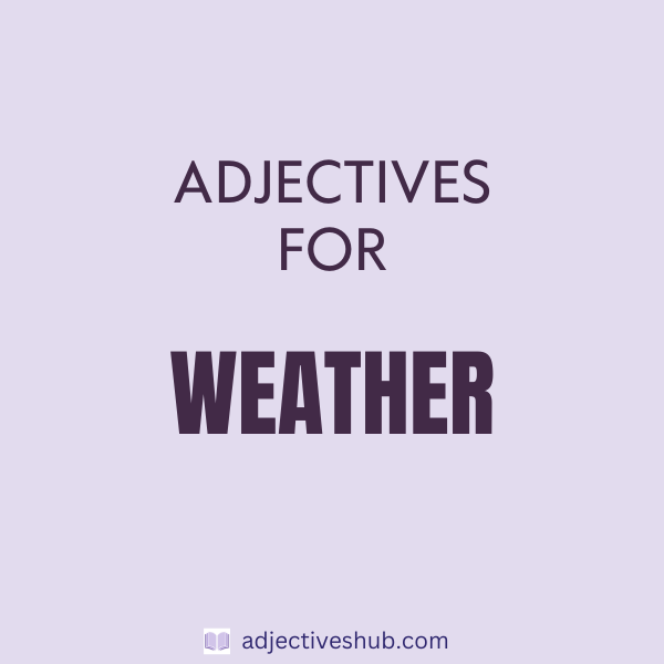 Adjectives for Weather