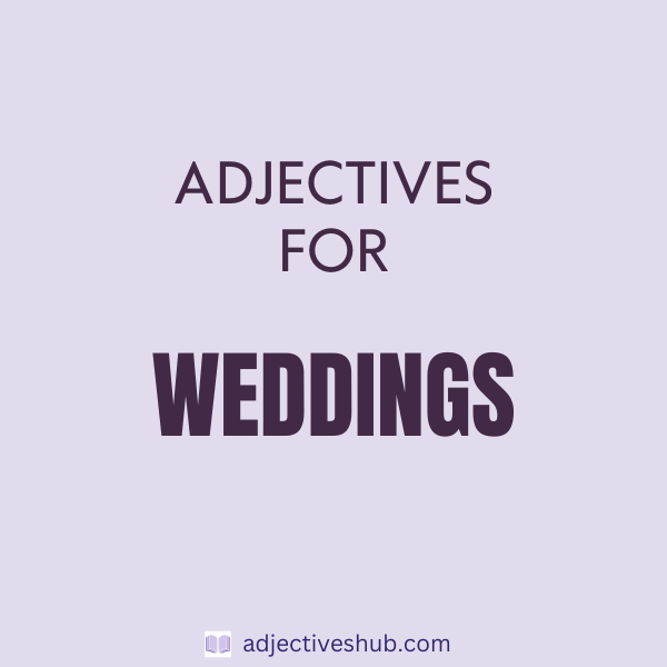 Adjectives for Weddings