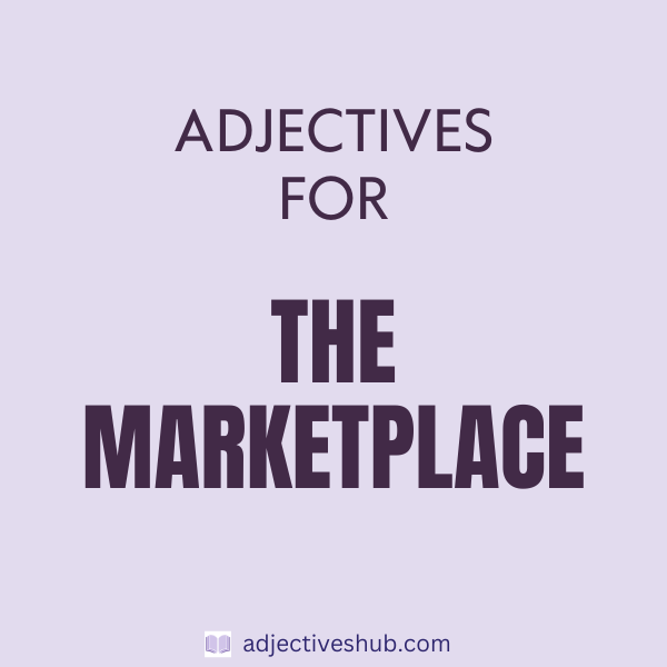 Adjectives for the Marketplace