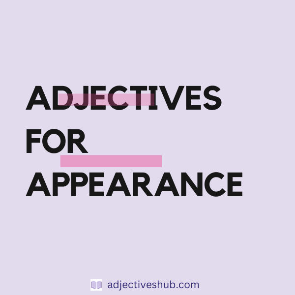 Adjectives for Appearance