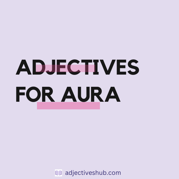 Adjectives for Aura