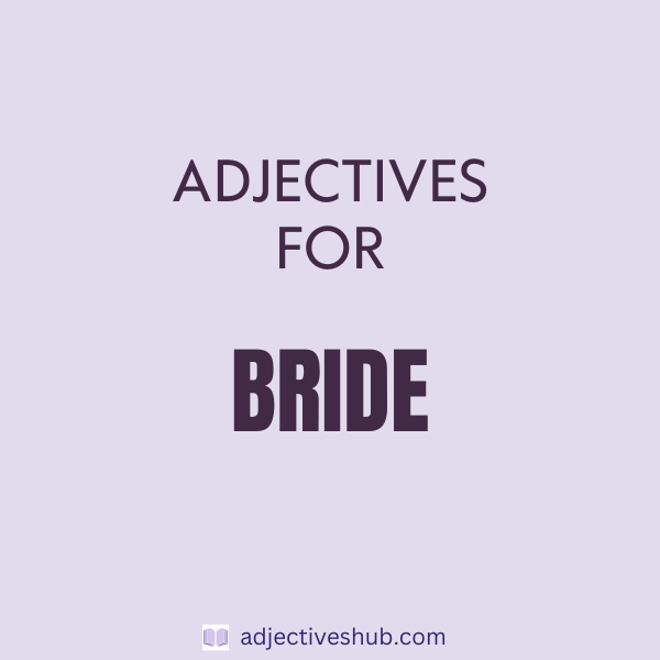 Adjectives for Bride
