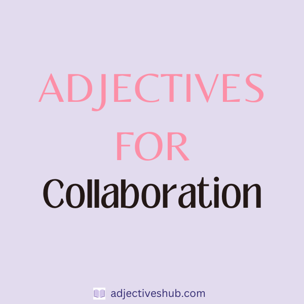 Adjectives for Collaboration