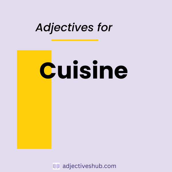 Adjectives for Cuisine