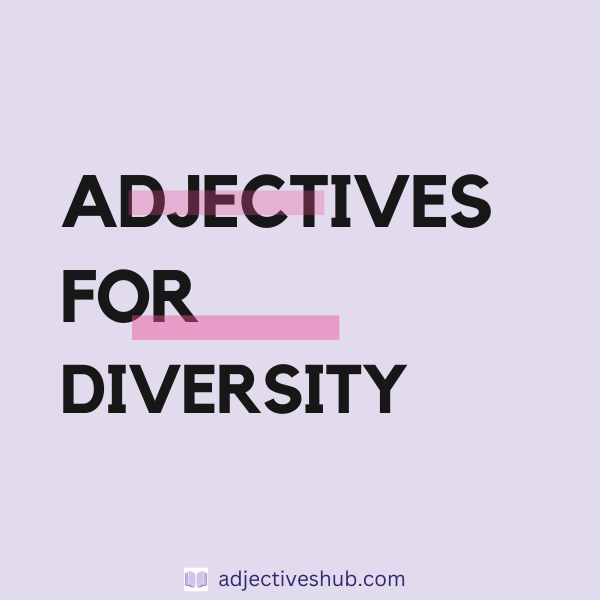 Adjectives for Diversity