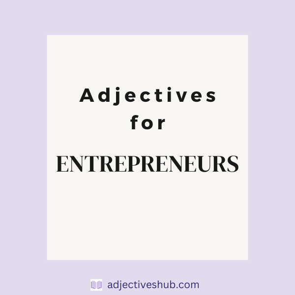 Adjectives for Entrepreneurs