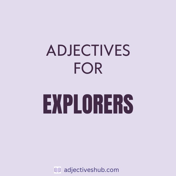 Adjectives for Explorers
