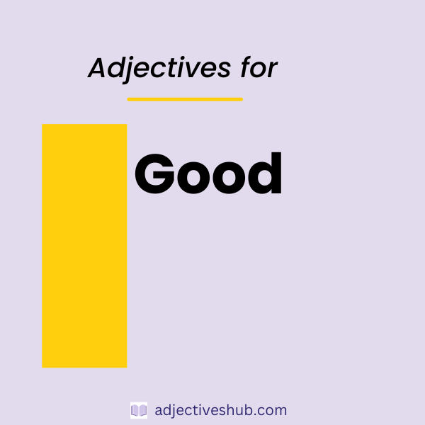 Adjectives for Good