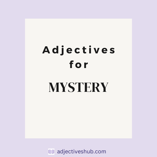 Adjectives for Mystery