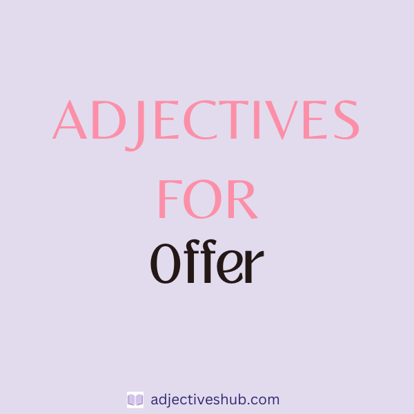 Adjectives for Offer