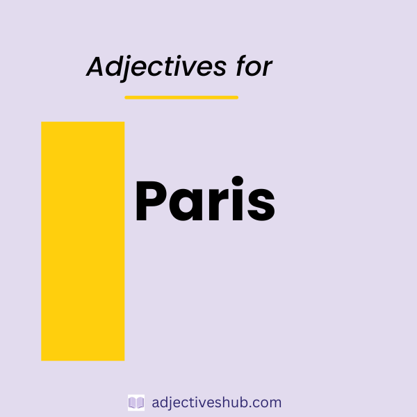 Adjectives for Paris