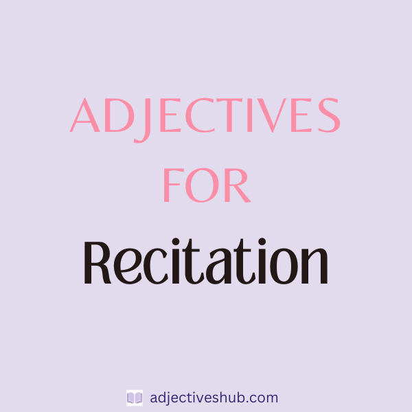 Adjectives for Recitation
