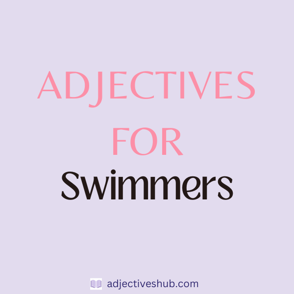 Adjectives for Swimmers
